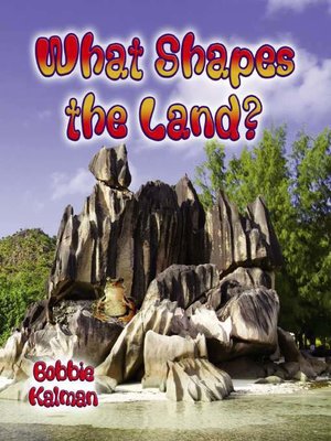 cover image of What Shapes the Land?